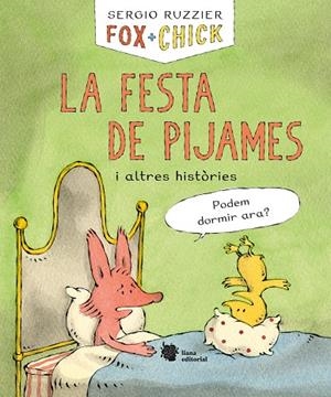 Fox+Chick : La festa de pijames i altres històries | 9788412358711 | Ruzzier, Sergio