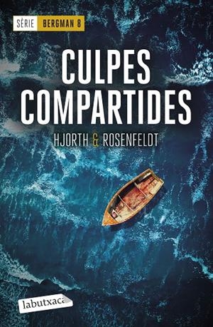 Sèrie Bergman 8 : Culpes compartides | 9788419971890 | Hjorth, Michael / Rosenfeldt, Hans