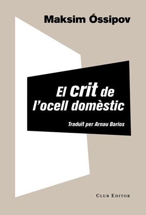 Crit de l'ocell domèstic, El | 9788473291965 | Óssipov, Maksim