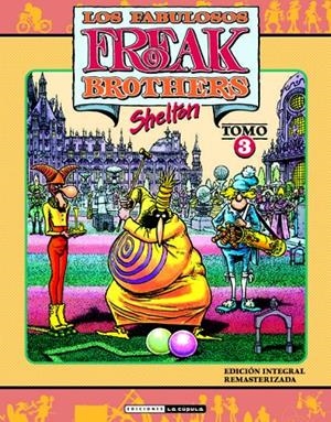Fabulosos Freak Brothers 3, Los | 9788418809316 | Shelton, Gilbert