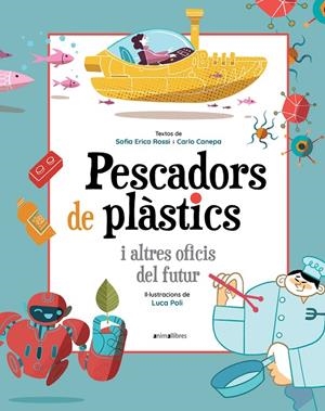 Pescadors de plàstics i altres oficis del futur | 9788418592393 | Rossi, Sofia Erica / Canepa, Carlo
