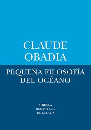 Pequeña filosofía del océano | 9788410415713 | Obadia, Claude
