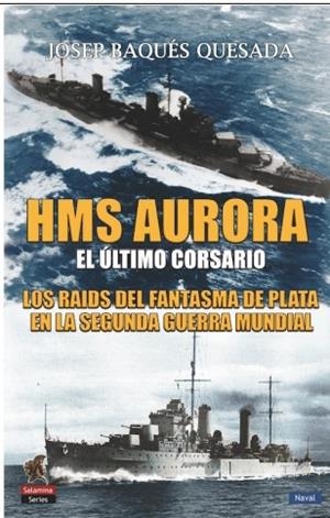 HMS Aurora : El último corsario | 9788412385038 | Baqués Quesada, Josep