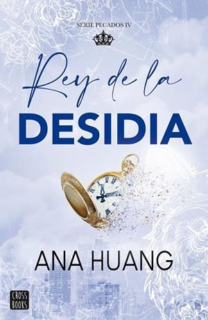 Pecados 4 : Rey de la desidia | 9788408303992 | Huang, Ana