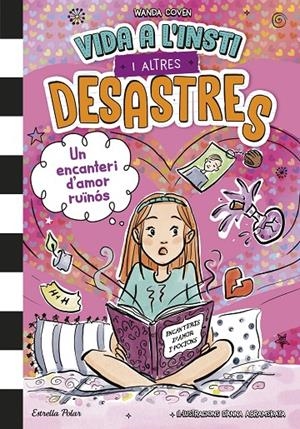 Vida a l'insti i altres desastres 2 : Un encanteri d'amor ruïnós | 9791387782122 | Coven, Wanda