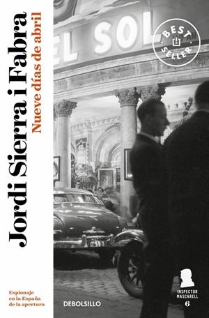 Inspector Mascarell 6 : Nueve días de abril | 9788466329941 | Sierra i Fabra, Jordi