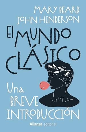Mundo clásico, El : Una breve introducción | 9788411488976 | Beard, Mary / Henderson, John