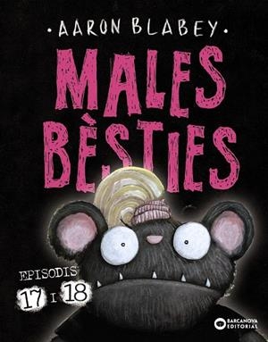 Males bèsties : Episodis 17 i 18 | 9788448964450 | Blabey, Aaron