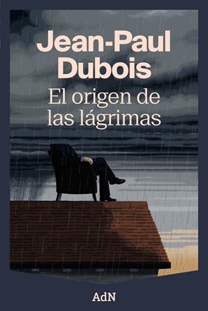Origen de las lágrimas, El | 9788410138988 | Dubois, Jean-Paul