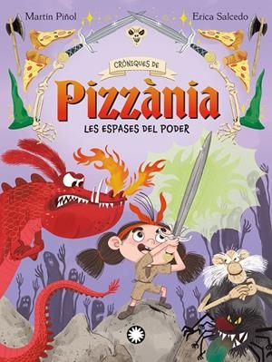 Cròniques de Pizzània 2 : Les Espases del poder | 9788410090705 | Martín Piñol, Joan Antoni