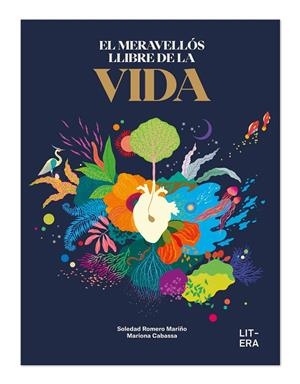 Meravellós llibre de la vida, El | 9788412683547 | Romero, Soledad / Cabassa, Mariona