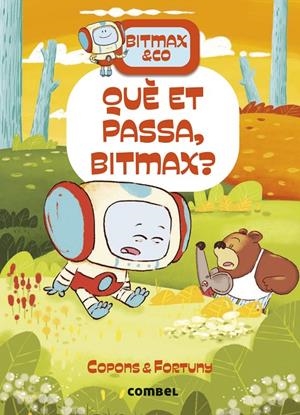 Bitmax & CO 16 : Què et passa, Bitmax? | 9788411582568 | Copons, Jaume