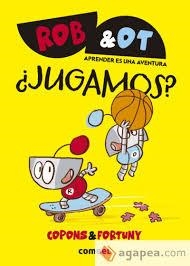 ROB & OT 4 : ¿Jugamos? | 9788411582063 | Copons, Jaume