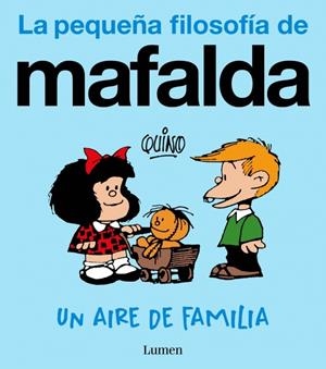 Pequeña filosofía de Mafalda, La : Un aire de familia | 9788426432995 | Quino