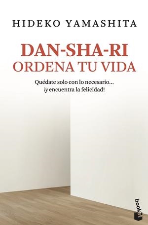 Dan-sha-ri : Ordena tu vida | 9788408188209 | Yamashita, Hideko