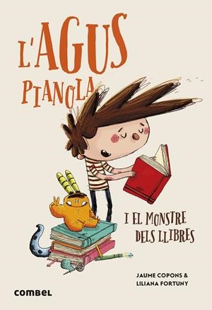 Agus i els monstres 28, L' : L'Agus Pianola i el monstre dels llibres | 9788411581950 | Copons Ramon, Jaume