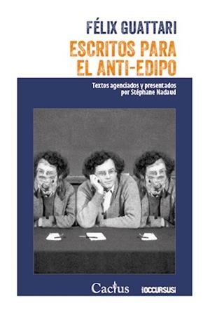 Escritos para el Anti-Edipo | 9789873831409 | Guattari, Félix