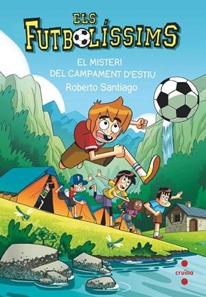 Futbolíssims 27, Els : El misteri del campament d'estiu | 9788466158718 | Santiago, Roberto
