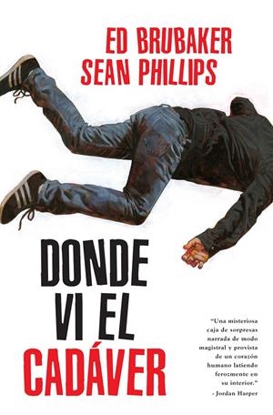 Donde vi el cadáver | 9788467968040 | Brubaker, Ed / Phillips, Sean / Phillips, Jacob