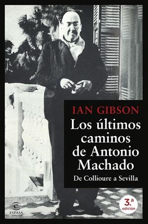Últimos caminos de Antonio Machado, Los | 9788467077216 | Gibson, Ian