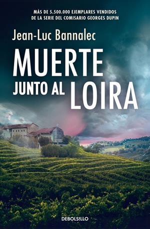 Comisario Dupin 12 : Muerte junto al Loira | 9788466380065 | Bannalec, Jean-Luc