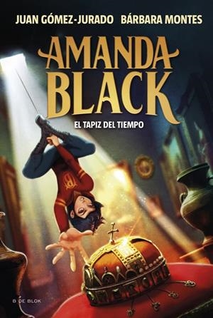 Amanda Black 12 : El tapiz del tiempo | 9788410269859 | Gómez-Jurado, Juan / Montes, Bárbara