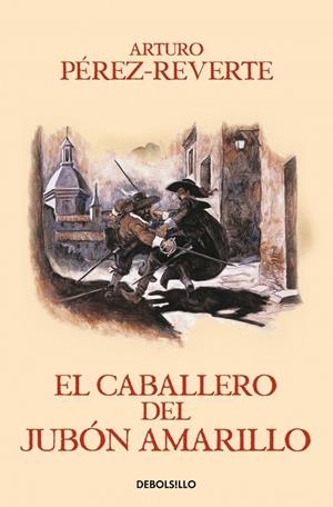 Aventuras del capitán Alatriste 5, Las : El caballero del jubón amarillo | 9788466329187 | Pérez-Reverte, Arturo