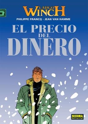 Largo Winch 13 : El precio del dinero | 9788498149876 | Francq, Phillippe / Hamme, Jean Van