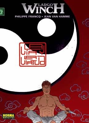 Largo Winch 16 : La Vía de la Virtud | 9788498478693 | Francq, Phillippe / Hamme, Jean Van