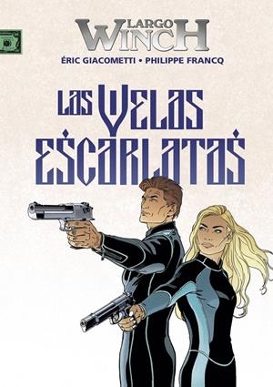 Largo Winch 22 : Las velas escarlatas | 9788467944631 | Franq, Phillipe / Giacometti, Éric