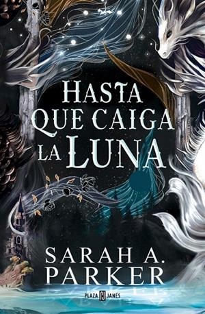 Caída Lunar 1, La : Hasta que caiga la luna | 9788401037498 | Parker, Sarah A.