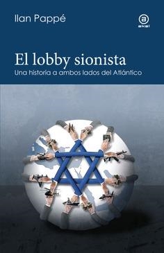 Lobby sionista, El | 9788446056720 | Pappe, Ilan