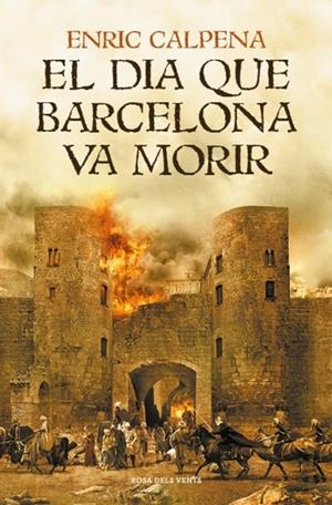 Dia que Barcelona va morir, El | 9791387653231 | Calpena, Enric