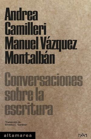 Conversaciones sobre la escritura | 9788418481369 | Camilleri, Andrea / Vázquez Montalbán, Manuel