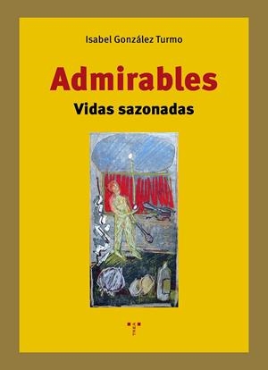 Admirables | 9788410263857 | González Turmo, Isabel