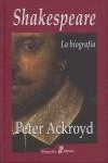 Shakespeare : La Biograf¡a | 9788435026161 | Ackroyd, Peter