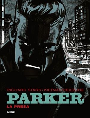 Parker : La presa | 9788410332676 | Stark, Richard / Kieran / Headline, Doug