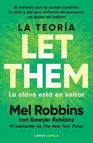 Teoría Let Them, La : La clave está en soltar | 9788448042806 | Robbins, Mel