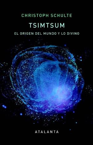 Tsimtsum : El origen del mundo y lo divino | 9788412842364 | Schulte, Christoph
