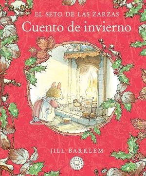 Seto de las Zarzas, El : Cuento de invierno (Nueva edición) | 9788410323452 | Barklem, Jill