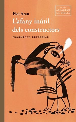 Afany inútil dels constructors, L' | 9791387548063 | Aran, Eloi