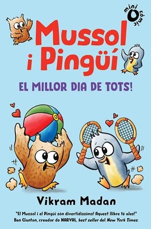 Mussol i Pingüí : El millor dia de tots! | 9788484706908 | Madan, Vikram