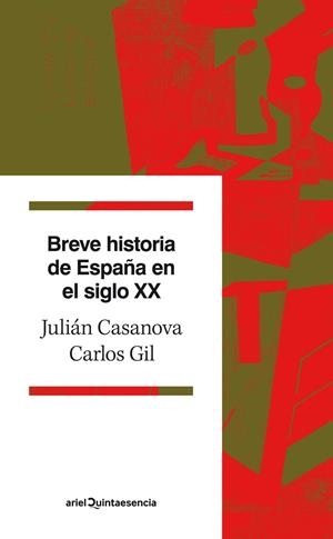 Breve historia de España en el siglo XX | 9788434400689 | Casanova, Julián / Gil, Carlos