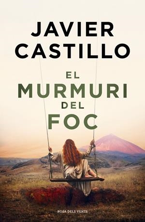 Murmuri del foc, El | 9788410256644 | Castillo, Javier