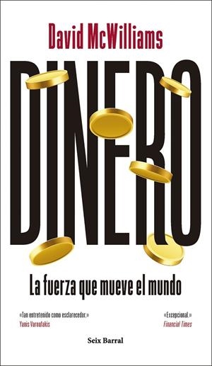 Dinero : La fuerza que mueve el mundo | 9788432248733 | McWilliams, David