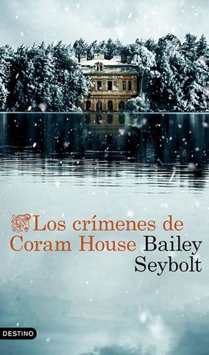 Crímenes de Coram House, Los | 9788423368525 | Seybolt, Bailey