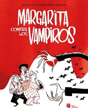 Margarita contra los vampiros | 9788410158320 | Gu, Raquel / Pérez Andújar, Javier