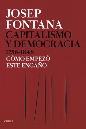 Capitalismo y democracia 1756-1848 | 9788491992714 | Fontana, Josep