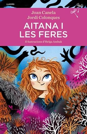 Aitana i les feres | 9788416698707 | Colonques, Jordi / Canela, Joan