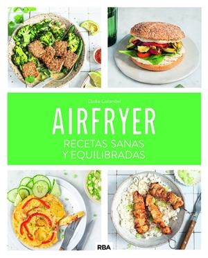Airfryer : Recetas sanas y equilibradas | 9788411325707 | Colombel, Elodie